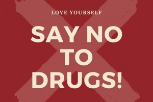 SAY NO TO DRUGS